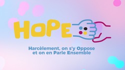 HOPE - Harcèlement, on s'y Oppose et on en Parle Ensemble