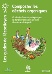 les guides de l ecocitoyen composter les dechets organiques guide des bonnes pratiques pour composter les dechets de cuisine et du j